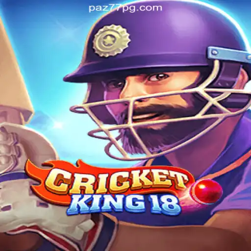 CricketKing18: Dive into a World of Excitement and Fun with PAZ77
